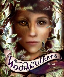 Woodwalkers 5. - Baljós nyomok