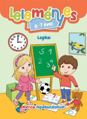 Leleményes 6-7 éves - Logikai feladatok / Matricás foglalkoztatófüzet