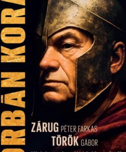 Orbán kora - Vázlat egy abszolút köztársaságról