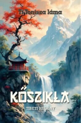 Kőszikla - Tibeti regény