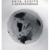 Anya, segíts a századomnak