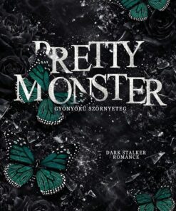 Pretty monster - Gyönyörű szörnyeteg - Éldekorált kiadás