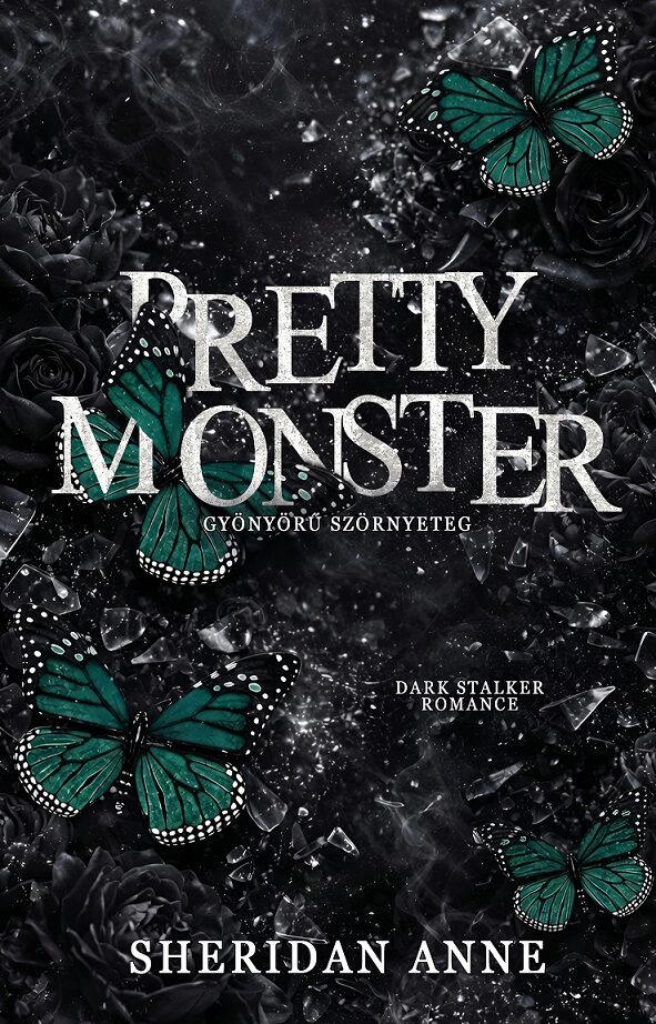 Pretty monster - Gyönyörű szörnyeteg - Éldekorált kiadás