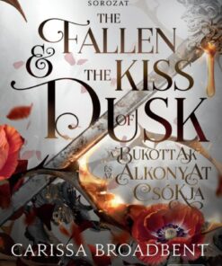 The Fallen and the Kiss of Dusk - A bukottak és az alkonyat csókja