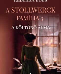A Stollwerck família 3. - A költőnő álma
