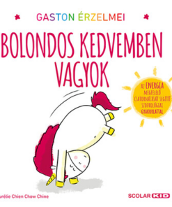 Gaston érzelmei - Bolondos kedvemben vagyok