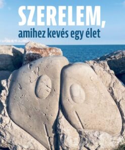 Szerelem, amihez kevés egy élet