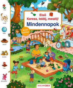 Első keress, találj, mesélj! - Mindennapok