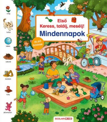 Első keress, találj, mesélj! - Mindennapok