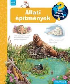 Állati építmények - Mit? Miért? Hogyan? 75.