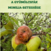 A gyümölcsfák monilia-betegsége