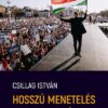 Hosszú menetelés Magyarországon