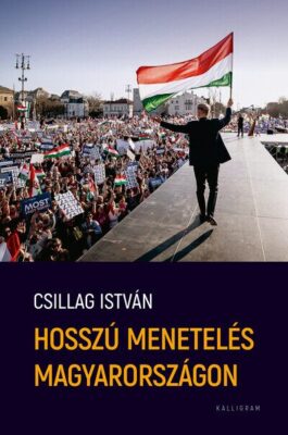 Hosszú menetelés Magyarországon