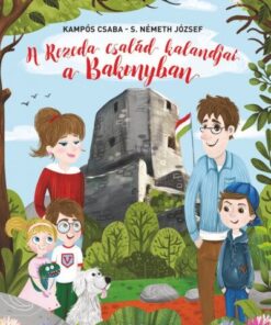 A Rezeda család kalandjai a Bakonyban