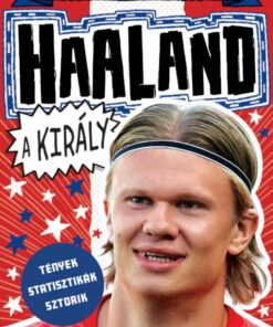 Haaland, a király