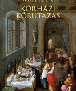 Kórházi körutazás