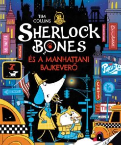 Sherlock Bones és a manhattani bajkeverő