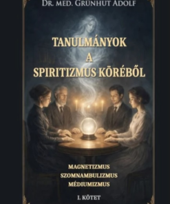 Tanulmányok a spiritizmus köréből I. kötet
