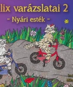 Félix varázslatai 2. - Nyári esték