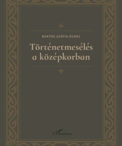 Történetmesélés a középkorban
