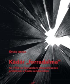 Kádár ,,forradalma"