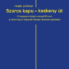,,Szoros kapu - keskeny út"
