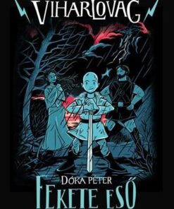 Fekete eső - Viharlovag 1.