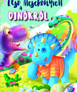 Első mesekönyvem a dinókról