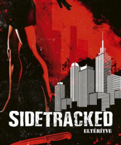 Sidetracked - Eltérítve