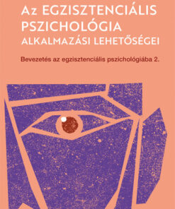 Az egzisztenciális pszichológia alkalmazási lehetőségei