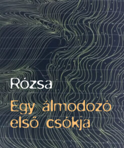 Egy álmodozó első csókja