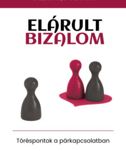 Elárult bizalom - Töréspontok a párkapcsolatban