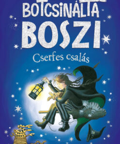 Botcsinálta boszi - Cserfes csalás
