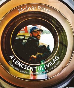 A lencsén túli világ