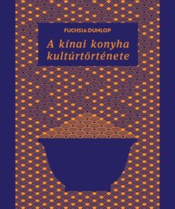 A kínai konyha kultúrtörténete