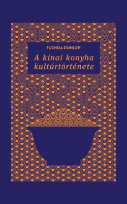 A kínai konyha kultúrtörténete