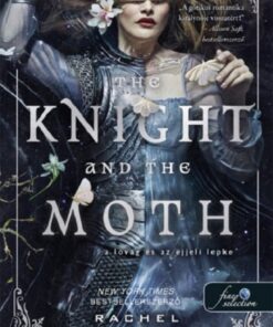 The Knight and the Moth - A lovag és az éjjeli lepke