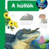A hüllők - Mit? Miért? Hogyan? (73.)