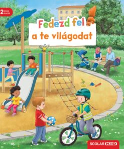 Fedezd fel a te világodat