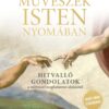 Művészek Isten nyomában