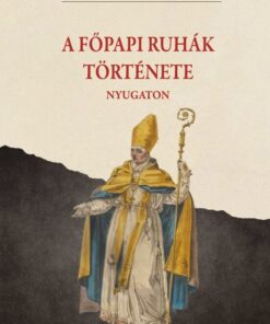 A főpapi ruhák története nyugaton