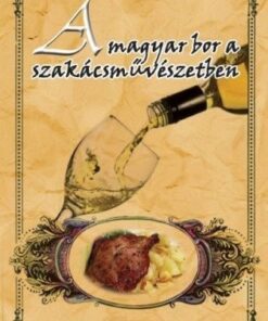 A magyar bor a szakácsművészetben