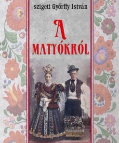 A matyókról