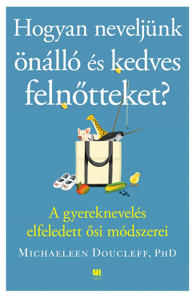 Hogyan neveljünk önálló és kedves felnőtteket?