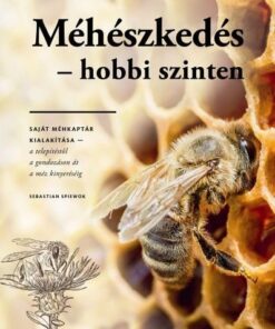 Méhészkedés - hobbi szinten