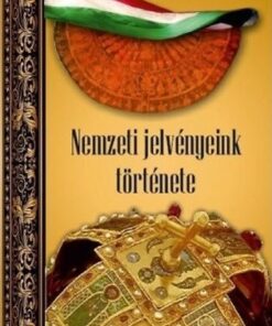 Nemzeti jelvényeink története