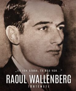 Raoul Wallenberg története