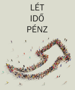 Lét, idő, pénz