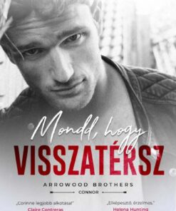 Mondd, hogy visszatérsz