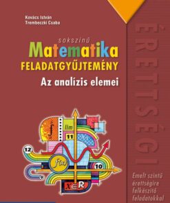 Sokszínű matematika ? Emelt szintű érettségi ? Feladatgyűjtemény (MS-2327)